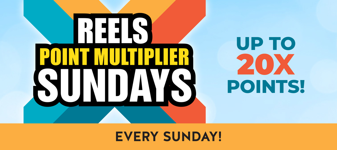 Reels Point Multiplier Sundays - March 2024
