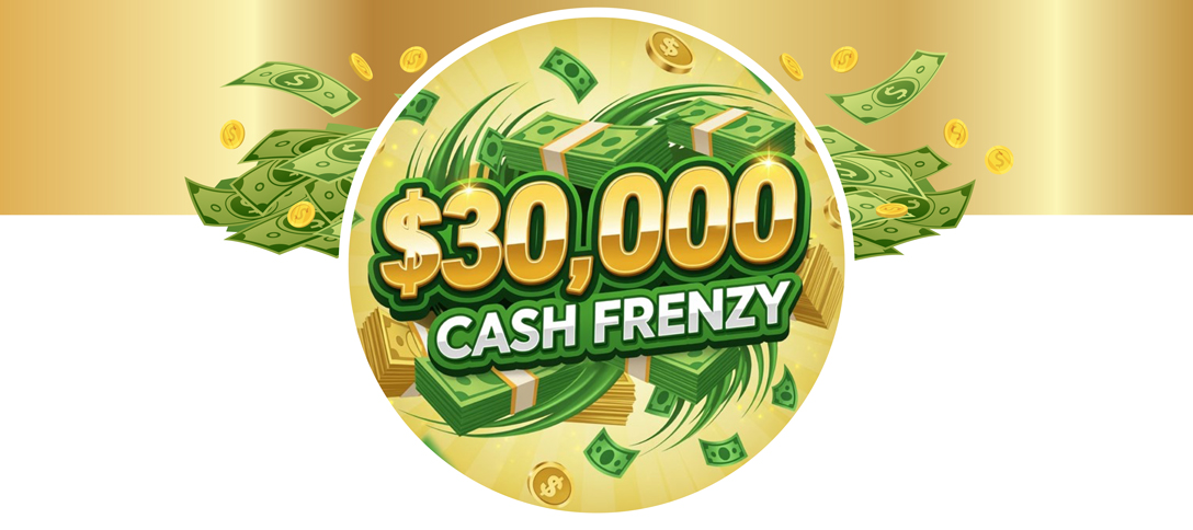 25-pv-nov-$30k-cash-frenzy $30,000 Cash Frenzy
