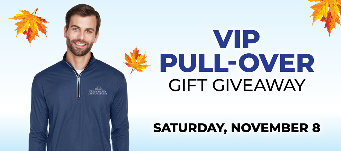 25-pv-nov-vip-pull-over-giveaway VIP Pull-Over Gift Giveaway