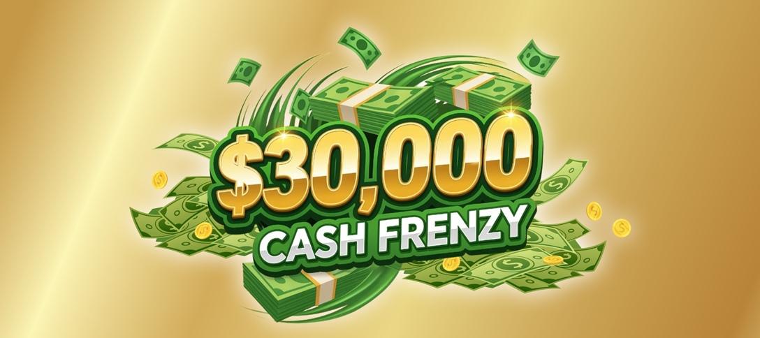 $30,000 Cash Frenzy